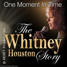 One Moment In Time - The Whitney Houston Story 07.05.2026 Nikolaisaal Potsdam