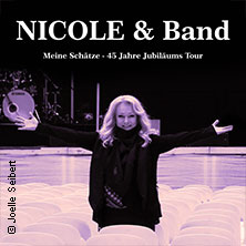 Nicole - Meine Schätze - 45 Jahre Jubiläumstour 23.09.2026 Capitol Mannheim