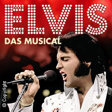 Elvis - Das Musical 16.02.2026 Congress Center Rosengarten Mannheim