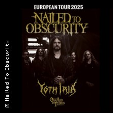 Nailed To Obscurity - Support: Yoth Iria + Oak, Ash & Thorn 20.11.2025 7er Club Mannheim
