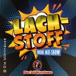 Lach-Stoff: Unsere Mix-Show - Martin Frank & Gäste