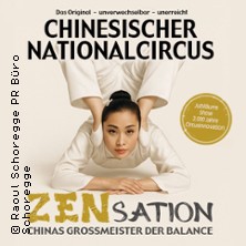 Chinesischer Nationalcircus - ZENsation - Chinas Grossmeister der Balance 03.05.2027 Konzerthaus Stadthalle Heidelberg