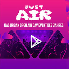 Just Air - Open Air: Das Urban Open Air Event des Jahres