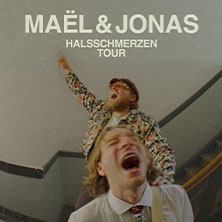 Maël & Jonas - Halsschmerzen Tour 2027 25.04.2027 halle02