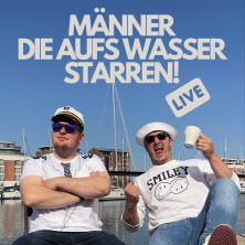 Männer, die aufs Wasser starren! 06.12.2025 Capitol Mannheim