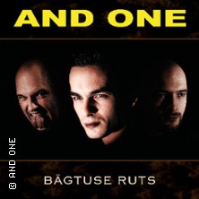 And One - Bägtuse Ruts Tour 2027 02.04.2027 Karlstorbahnhof