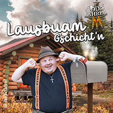 Addnfahrer - Lausbuam Gschicht'n 04.10.2026 Capitol Mannheim