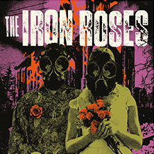 The Iron Roses - Molotov Nights Tour 2026 08.10.2026 Cafe Central Weinheim