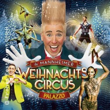 4. Mannheimer Weihnachtscircus - Palazzo 29.12.2026 Neuer Meßplatz