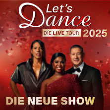 LET'S DANCE - Die Live-Tour 2025 04.12.2025 SAP Arena