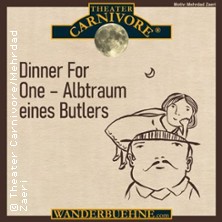 Dinner for One - Albtraum eines Butlers | Eine Assoziation v. Florian Kaiser 16.11.2025 Weingut Ihle