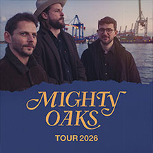 Mighty Oaks - Tour 2026 29.11.2026 halle02