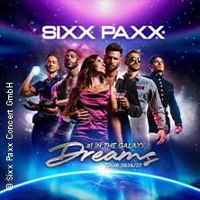 SIXX PAXX - Dreams Tour 2026/27 05.02.2027 Congress Center Rosengarten Mannheim