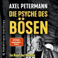 Axel Petermann - Die Psyche des Bösen 15.11.2025 STADTHALLE SPEYER