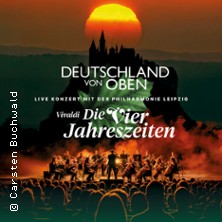 Deutschland von oben - Vivaldi: Die Vier Jahreszeiten - Live 03.10.2026 Congress Center Rosengarten Mannheim
