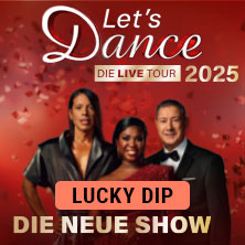 LUCKY DIP - LET'S DANCE - Die Live-Tour 2025 04.12.2025 SAP Arena
