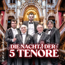 Die Nacht der 5 Tenöre - Magia delle melodie 15.01.2026 Capitol Mannheim