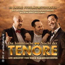 Himmlische Nacht der Tenöre - Das Original - Live und ohne technische Verstärkung 03.01.2027 Friedenskirche Ludwigshafen