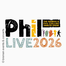 PHIL - Best of Phil Collins & Genesis 04.09.2026 Capitol Mannheim