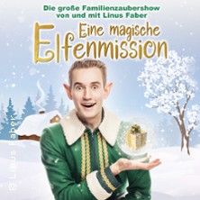 Linus Faber - Eine magische Elfenmission 09.12.2025 Capitol Mannheim