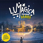 LUMAGICA Hanau - Magischer Schlosspark Philippsruhe