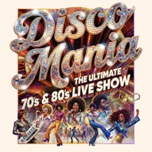 Disco Mania - The Ultimate 70´s & 80´s Live Show 25.07.2026 Seebühne im Luisenpark