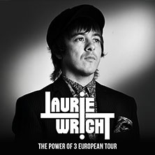 Laurie Wright - The Power Of 3 European Tour 22.02.2026 Karlstorbahnhof