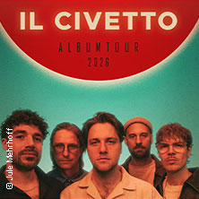 Il Civetto - Album Tour 2026 22.10.2026 halle02